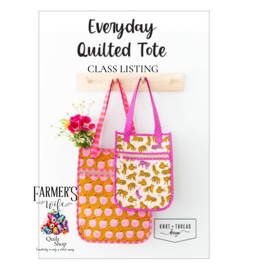 Everyday Quilt Tote Class