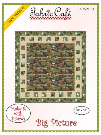 Big Picture - Fabric Cafe 3 yard quilt pattern