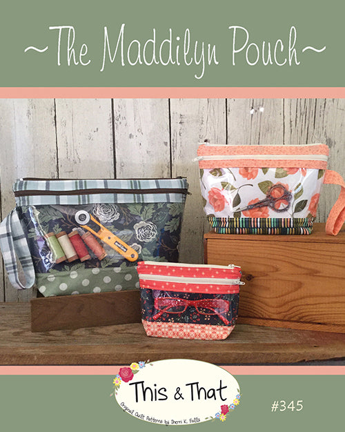 The Maddilyn Pouch - This & That Pattern Company #345